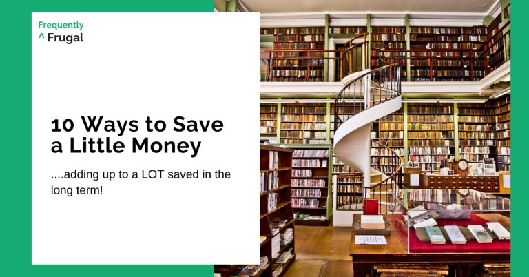 Title: "10 Ways to Save a Little Money." Subtitle: "...adding up to a LOT saved in the long term!" Photo of a well-organized library with a spiral staircase